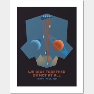 WE DIVE TOGETHER OR NOT AT ALL Posters and Art